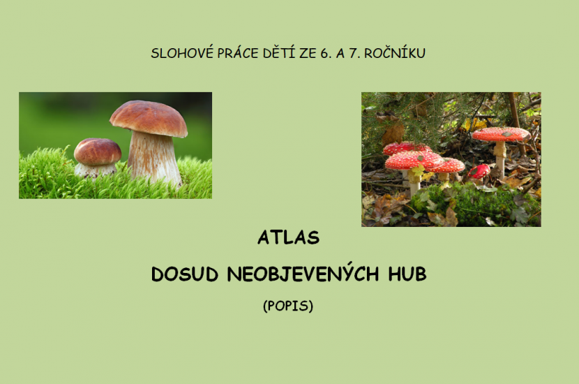 Foto k Atlas dosud neobjeven�ch hub - ��ci 6. a 7. ro�n�ku